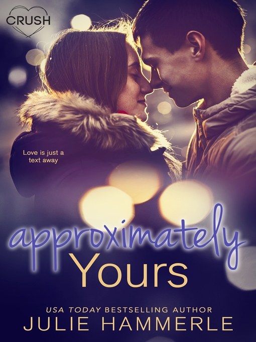Title details for Approximately Yours by Julie Hammerle - Available